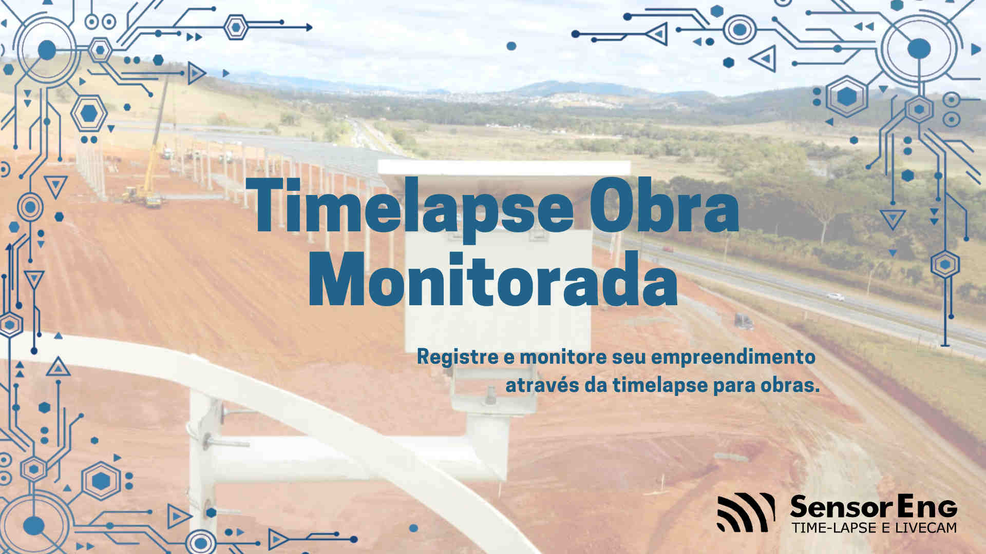 monitoramento de obras timelapse